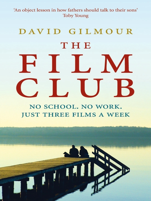 Title details for The Film Club by David Gilmour - Wait list
